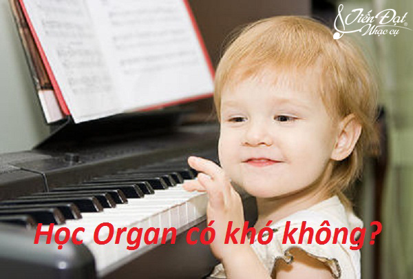 hoc organ co kho khong