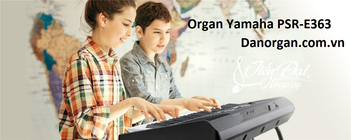 dan organ Yamaha PSR-E363 gia re